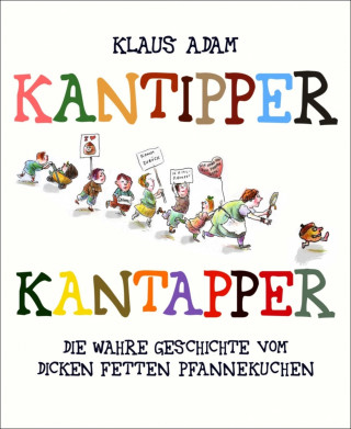 Klaus Adam: Kantipper, Kantapper