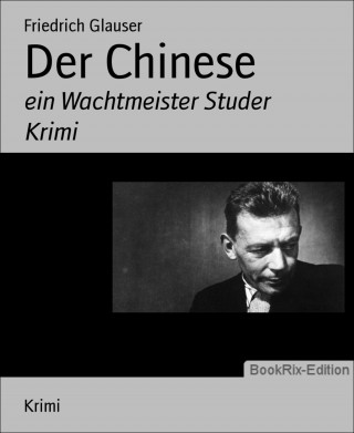 Friedrich Glauser: Der Chinese