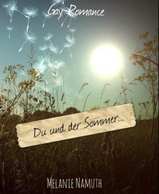 Melanie Namuth: Du und der Sommer