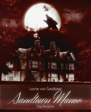 Leonie von Sandtown: Sandtown Manor