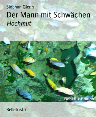 Siobhan Glenn: Der Mann mit Schwächen