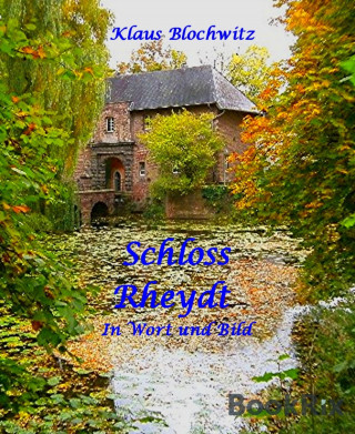 Klaus Blochwitz: Schloss Rheydt