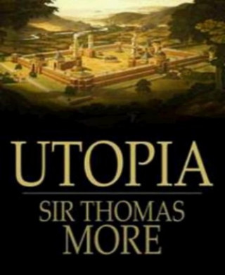 Thomas More: Thomas More's Utopia