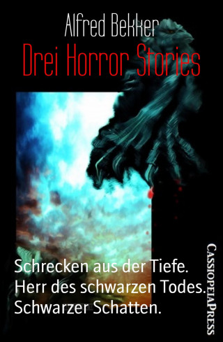 Alfred Bekker: Drei Horror Stories