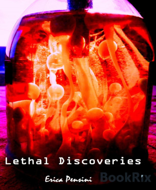 Erica Pensini: Lethal Discoveries