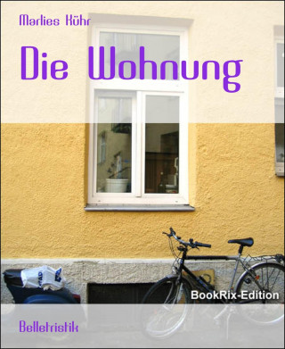 Marlies Kühr: Die Wohnung