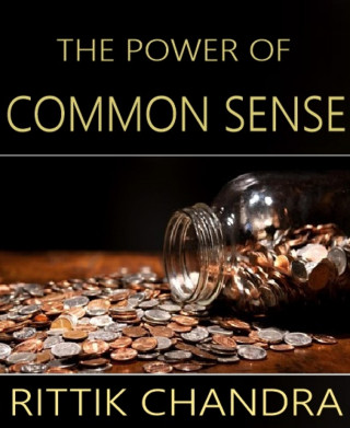Rittik Chandra: The Power of Common Sense