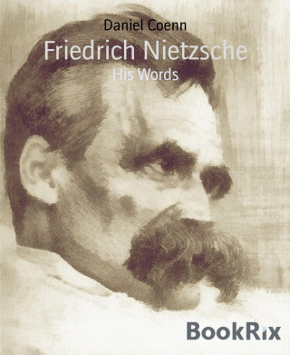 Daniel Coenn: Friedrich Nietzsche