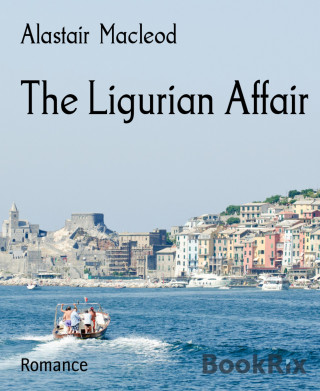 Alastair Macleod: The Ligurian Affair