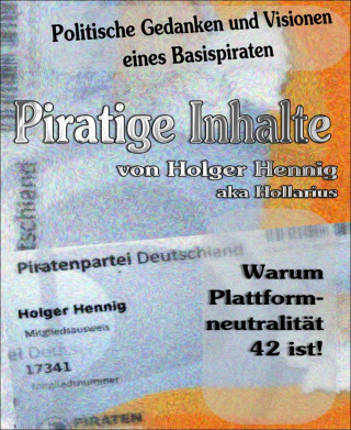 Holger Hennig: Piratige Inhalte