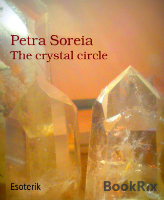 Petra Soreia: The crystal circle
