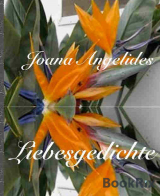 JOANA ANGELIDES: Liebesgedichte