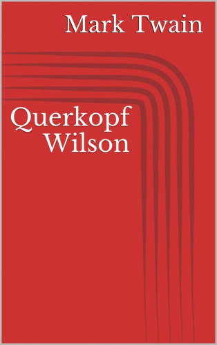 Mark Twain: Querkopf Wilson