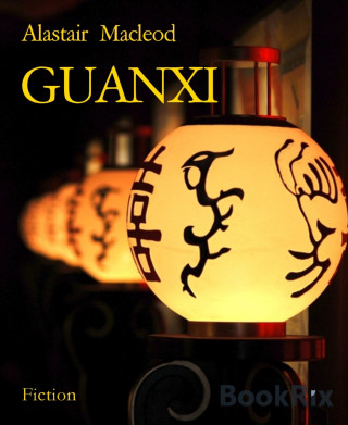 Alastair Macleod: GUANXI