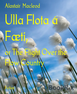Alastair Macleod: Ulla Flota á Fæti,