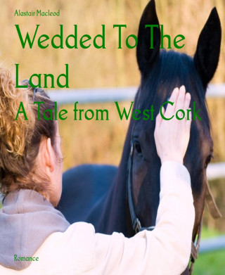 Alastair Macleod: Wedded To The Land