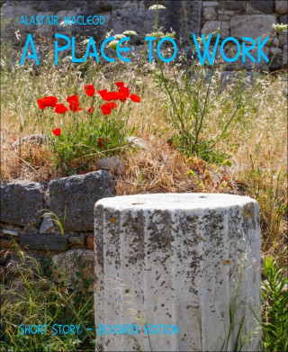 alastair macleod: A Place to Work
