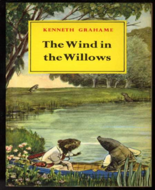 Kenneth Grahame: The Wind in the Willows