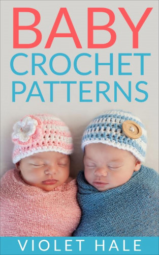 Violet Hale: Baby Crochet Patterns