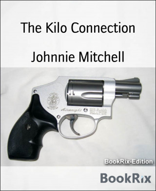 Johnnie Mitchell: The Kilo Connection