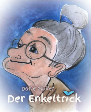 Dörte Müller: Der Enkeltrick