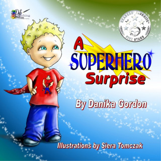 Danika Gordon: A Superhero Surprise