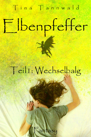 Tina Tannwald: Elbenpfeffer