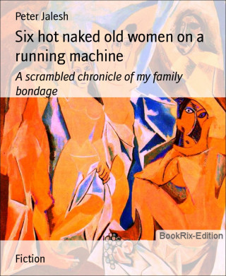 Peter Jalesh: Six hot naked old women on a running machine