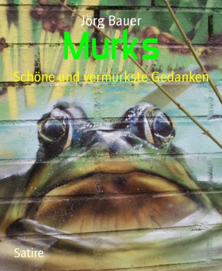 Jörg Bauer: Murks