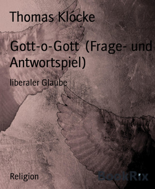 Thomas Klocke: Gott-o-Gott (Frage- und Antwortspiel)
