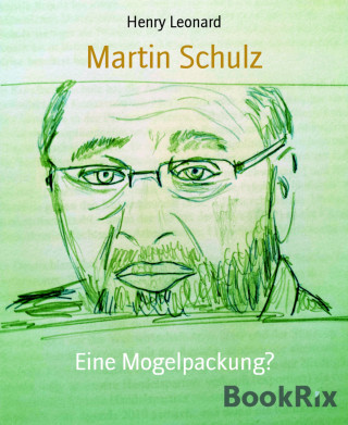 Henry Leonard: Martin Schulz