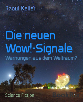 Raoul Keller: Die neuen Wow!-Signale