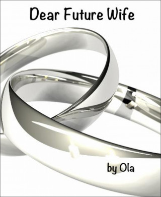 Ola: Dear Future Wife