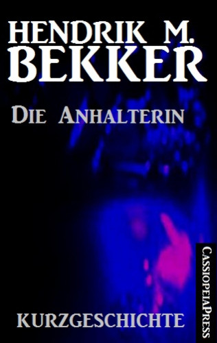 Hendrik M. Bekker: Die Anhalterin