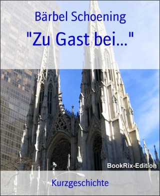 Bärbel Schoening: "Zu Gast bei..."