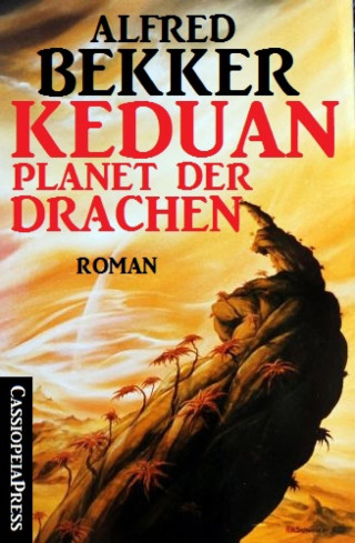 Alfred Bekker: Keduan - Planet der Drachen (Roman)