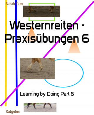 Sarah Taler: Westernreiten - Praxisübungen 6