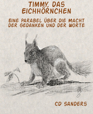 CD Sanders: Timmy, das Eichhörnchen