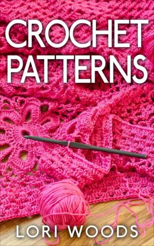 Lori Woods: Crochet Patterns