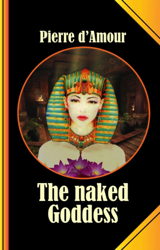 Pierre d'Amour: The naked Goddess
