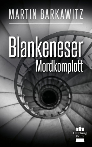 Martin Barkawitz: Blankeneser Mordkomplott