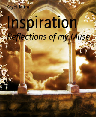 Koyel Mitra: Inspiration