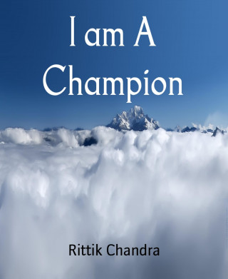 Rittik Chandra: I am A Champion