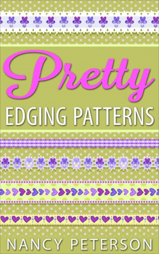 Nancy Peterson: Pretty Edging Patterns