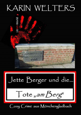 Karin Welters: Jette Berger und die Tote "am Berg"