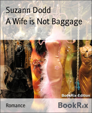 Suzann Dodd: A Wife is Not Baggage