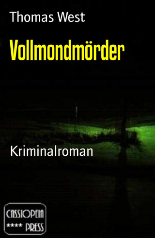 Thomas West: Vollmondmörder