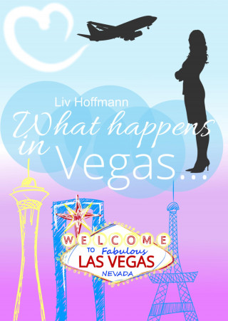 Liv Hoffmann: What happens in Vegas ...