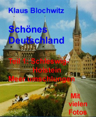 Klaus Blochwitz: Schönes Deutschland.Teil I