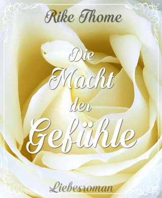 Rike Thome: Die Macht der Gefühle